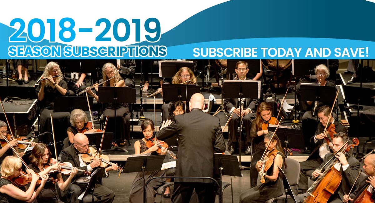 2018-2019 Season Subscriptions - Subscribe today and save!